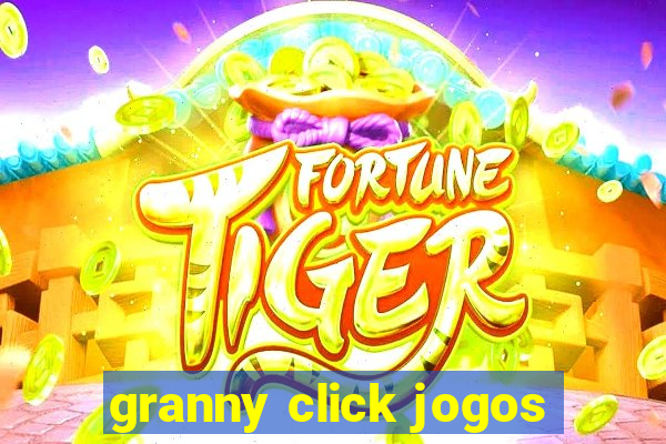 granny click jogos